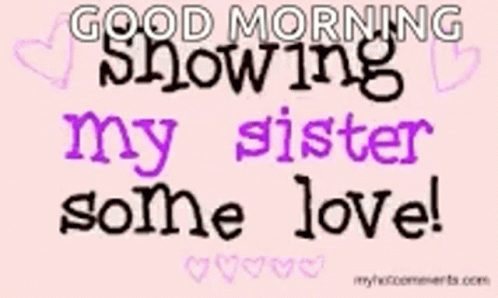 I Love you sister картинка. Стильные открытки i Love you my sister. Love sister Жанр. Гифка my and me sister.