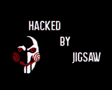 Hacked By Jigsaw Jigsaw GIF - Hacked By Jigsaw Jigsaw Shake GIFs