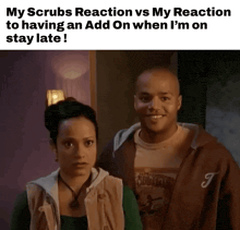 a man and a woman are standing next to each other with a caption that says my scrubs reaction vs my reaction