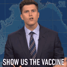 Show Us The Vaccine Colin Jost GIF - Show Us The Vaccine Colin Jost Saturday Night Live GIFs