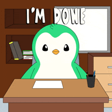a cartoon penguin sits at a desk with the words i 'm done behind him
