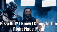 Roman Reigns Pizza Hut GIF - Roman Reigns Pizza Hut I Know I Came To The Right Place Man GIFs