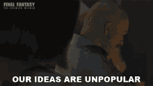 our ideas are unpopular final fantasy the spirits within doctor sid unwelcome ideas