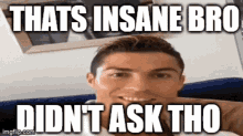 Didnt Ask Roast GIF - Didnt Ask Roast Ronaldo GIFs