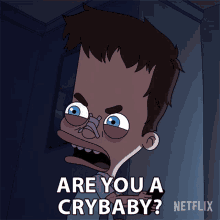 Are You A Crybaby Nick Birch GIF - Are You A Crybaby Nick Birch Big Mouth GIFs
