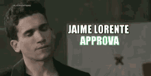 Jaime Lorente Approva Approvato Approvazione Sì Consenso Acconsento Okay Sì Con La Testa Va Bene GIF - Infatti Ben Fatto Ottimo Lavoro GIFs