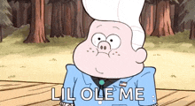 a cartoon character says lil ole me in front of trees