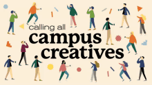 Calling All Campus Creatives GIF