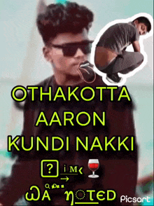 a poster with a picture of a man and the words " athakotta aaron kundi nakki " on it