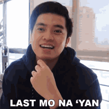 Last Mo Na Yan Kimpoy Feliciano GIF - Last Mo Na Yan Kimpoy Feliciano Last Na Yan GIFs