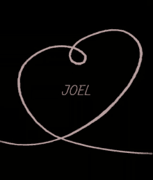 Name Of Joel I Love Joel GIF - Name Of Joel I Love Joel GIFs