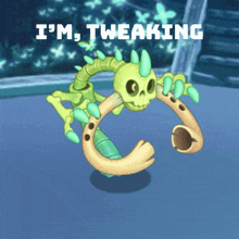 a cartoon of a skeleton with the words " i 'm tweaking " on the bottom