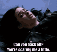 Back Off Youre Scaring Me GIF - Back Off Youre Scaring Me Jessica Jones GIFs