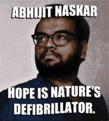 Hope Is Natures Defibrillator Abhijit Naskar GIF - Hope Is Natures Defibrillator Abhijit Naskar Naskar GIFs