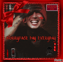 a picture of a man with the words blurry face day everyday on it