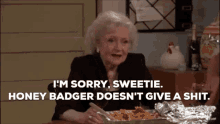 Betty White Honey Badger GIF - Betty White Honey Badger GIFs