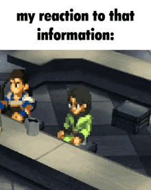a pixelated image of a man sitting at a counter with the caption " my reaction to that information "