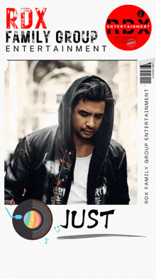 an ad for rdx family group entertainment shows a man wearing a hooded jacket