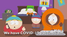 We Have Covid19vaccinations Eric Cartman GIF - We Have Covid19vaccinations Eric Cartman Kenny Mccormick GIFs