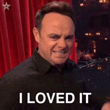 I Loved It Ant Mcpartlin GIF - I Loved It Ant Mcpartlin Britains Got Talent GIFs