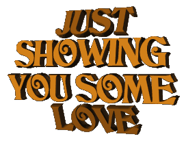 Just Showing You Some Love Show Love Sticker - Just Showing You Some Love Love Show Love Stickers