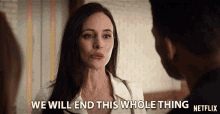 We Will End This W Hole Thing Madeleine Stowe GIF - We Will End This W Hole Thing Madeleine Stowe Margot Weston GIFs