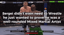 a screenshot of a mixed martial arts match with the words sergei didn 't even need to wrestle