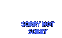 Sorry Not Sorry Shrug Sticker - Sorry Not Sorry Not Sorry Shrug Stickers