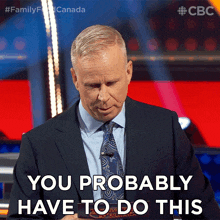 You Probably Have To Do This Gerry Dee GIF - You Probably Have To Do This Gerry Dee Family Feud Canada GIFs