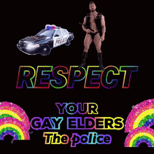 a poster that says " respect your gay elders "