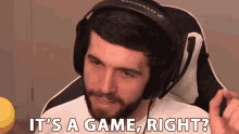 Its A Game Right Gaming GIF - Its A Game Right Its A Game Gaming GIFs