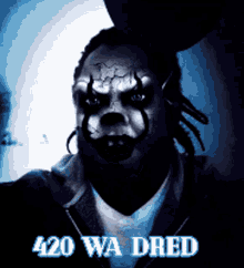 420 Wa Dred GIF - 420 Wa Dred Creepy GIFs