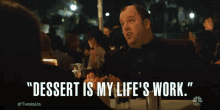 Dessert Is My Life'S Work GIF - This Is Us This Is Us Series Toby Damon GIFs