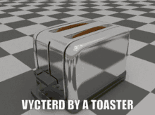 vycter vycterd you just got toaster