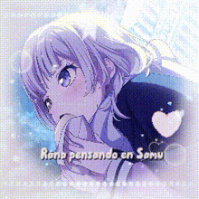 a picture of a girl with the words rana pensando en samu written on it