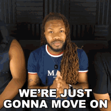 Were Just Gonna Move On Trell Thomas GIF - Were Just Gonna Move On Trell Thomas Team Aps GIFs