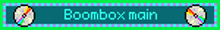 a blue and green banner that says boombox main on it
