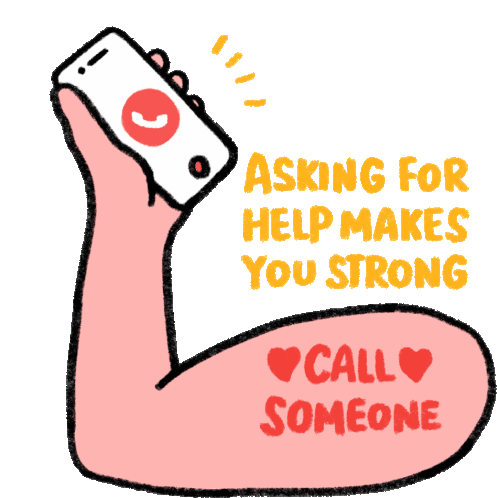 Asking For Help Makes You Strong Call Someone Call Sticker - Asking For Help Makes You Strong Call Someone Call Muscle Stickers