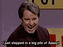 snl saturday night live phil hartman i stepped in a big pile of sassy sass