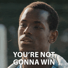 You'Re Not Gonna Win Vinny GIF - You'Re Not Gonna Win Vinny The Beautiful Game GIFs