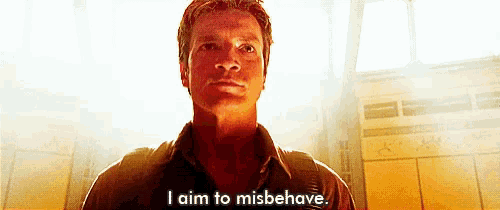 nathan-fillion-i-aim-to-misbehave.png