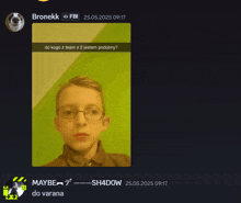 a screenshot of a conversation between bronekk fbi and maybe-sh4dow