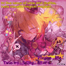 a picture of a girl with the words in the name of love and justice here cometh magical maiden on it