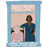 Theres No Place Like Home Support Medicaid Home And Community Based Services Sticker - Theres No Place Like Home Support Medicaid Home And Community Based Services Care Cant Wait Stickers