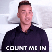 Count Me In The Situation GIF - Count Me In The Situation Mike Sorrentino GIFs