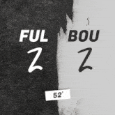 a black and white poster with the words ful bou 52 ' on it