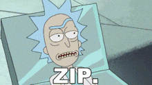 a cartoon of rick from rick and morty is sitting in a box with the word zip written on it .