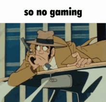 No Gaming Lupin Iii GIF - No Gaming Lupin Iii So No Gaming GIFs