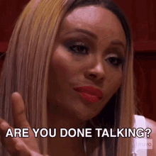 Are You Done Talking Cynthia Bailey GIF - Are You Done Talking Cynthia Bailey Real Housewives Of Atlanta GIFs