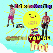 a poster that says bathhouse greeting with a smiling sun
